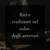 Riti e tradizioni nel culto degli antenati pdf